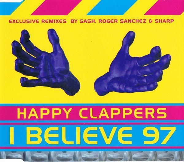 Happy Clappers - I Believe '97