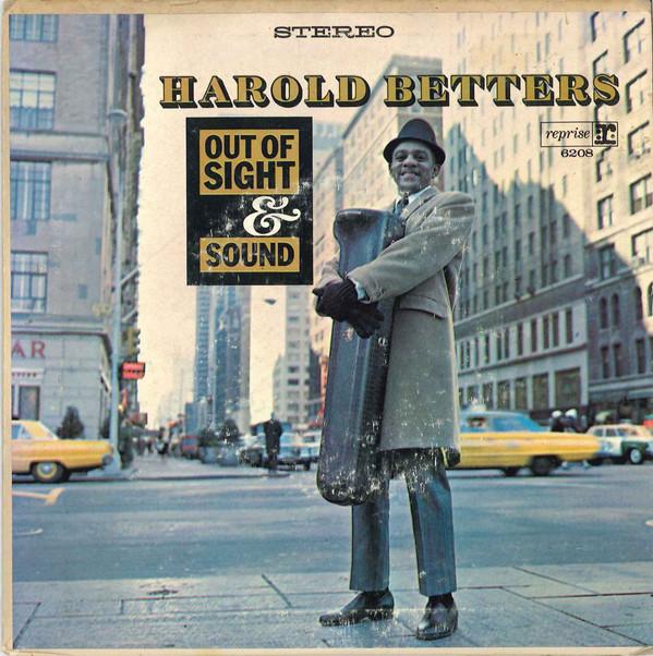 Harold Betters - Out Of Sight & Sound