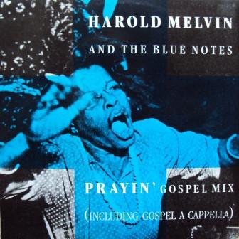 Harold Melvin And The Blue Notes - Prayin'