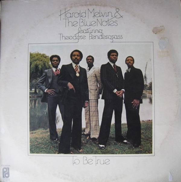 Harold Melvin And The Blue Notes, Teddy Pendergrass - To Be True