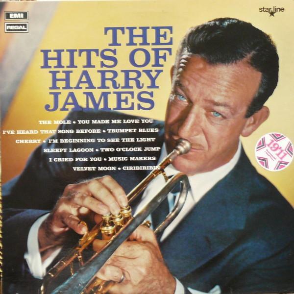 Harry James And His Orchestra - The Hits Of Harry James
