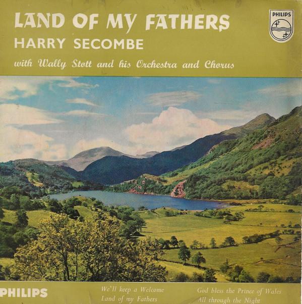 Harry Secombe, Wally Stott And His Orchestra And Chorus - Land Of My Fathers