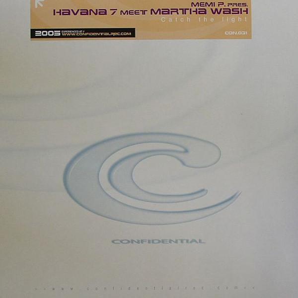 Havana 7, Martha Wash - Catch The Light