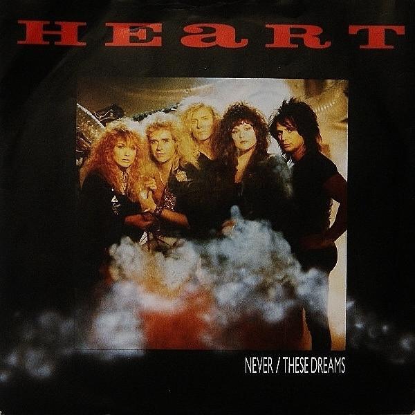 Heart - Never / These Dreams