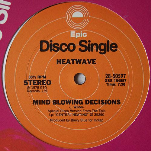 Heatwave - Mind Blowing Decisions / Ain't No Half Steppin'