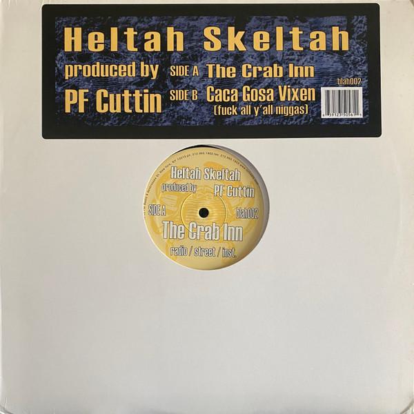 Heltah Skeltah - The Crab Inn / Caca Gosa Vixen (Fuck All Y'all Niggas)