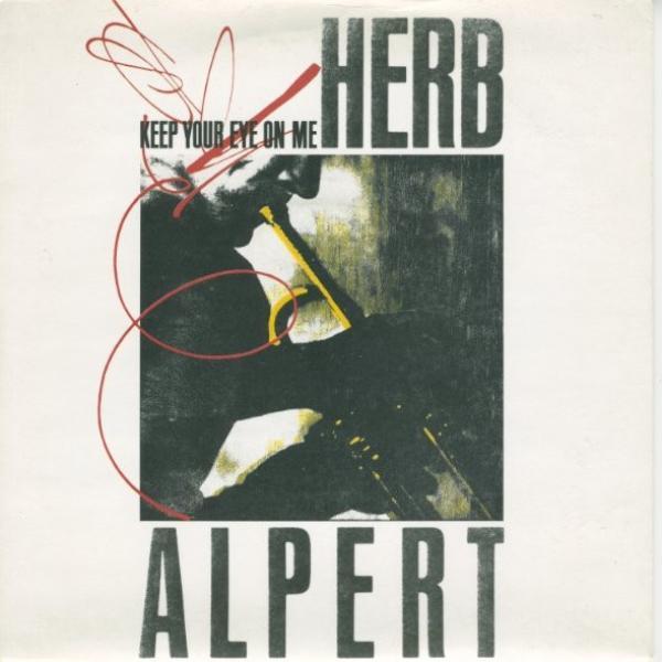 Herb Alpert - Keep Your Eye On Me