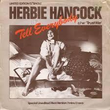 Herbie Hancock - Tell Everybody / Trust Me