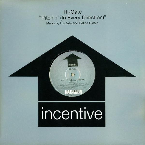Hi-Gate - Pitchin' (In Every Direction) (Mixes By Hi-Gate And Celine Diablo)