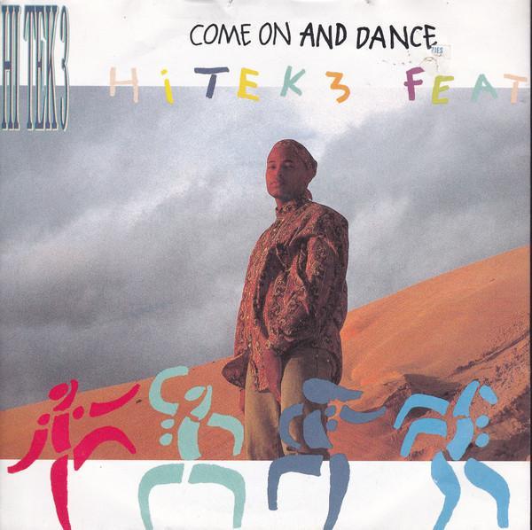 Hi Tek 3 - Come On And Dance
