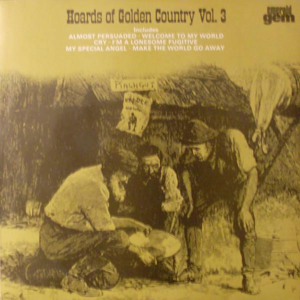  - Hoards Of Golden Country Vol. 3