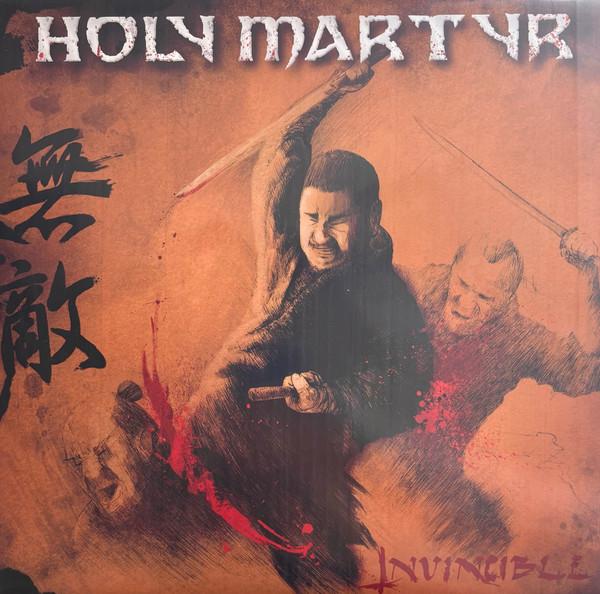 Holy Martyr - Invincible