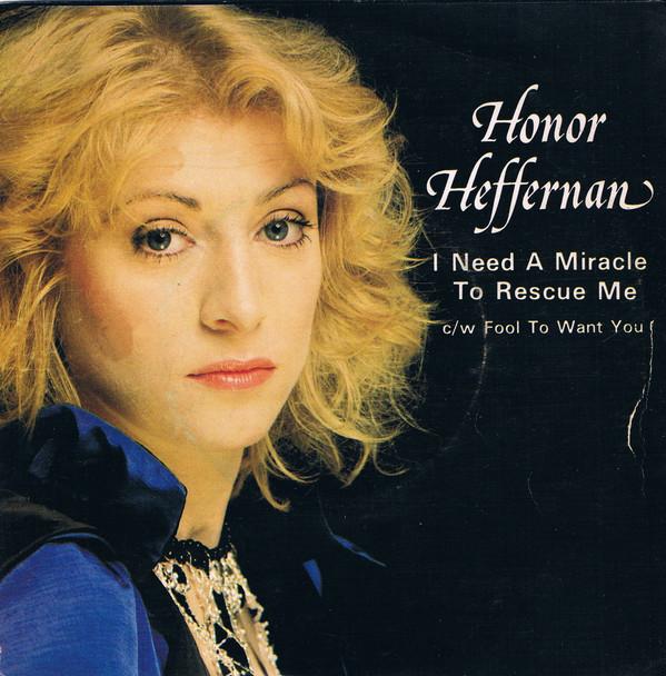 Honor Heffernan - I Need A Miracle To Rescue Me