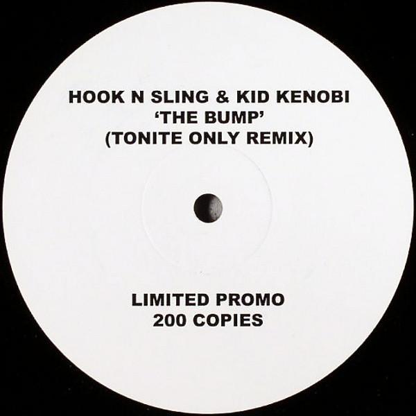 Hook N Sling, Kid Kenobi - The Bump (Tonite Only Remix)