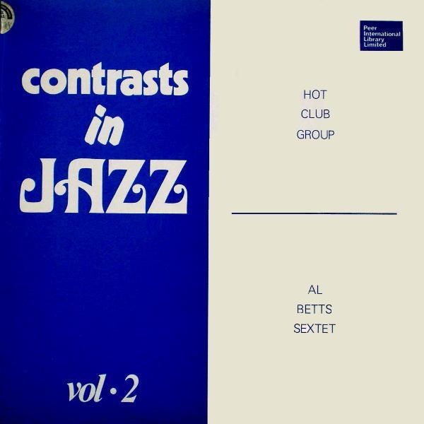 Hot Club Group, Al Betts Sextet - Contrasts In Jazz  Vol.2