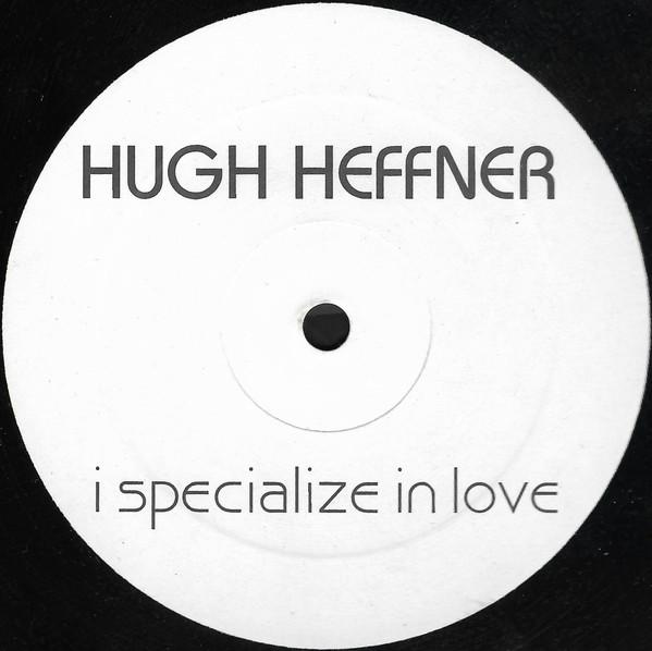 Hugh Heffner - I Specialize In Love