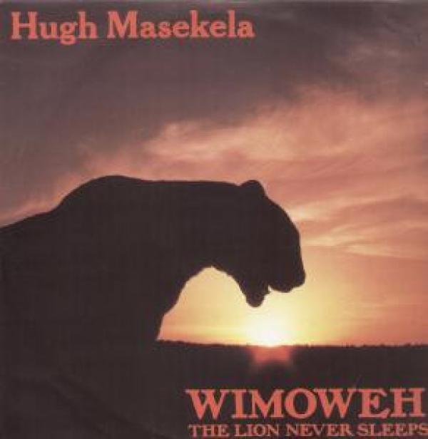 Hugh Masekela - Wimoweh (The Lion Never Sleeps)