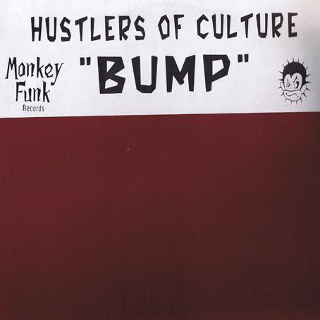 Hustlers Of Culture - Bump