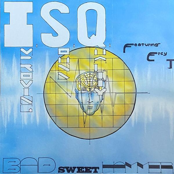 I.S.Q., Ercy J. - Bad Sweet Hammer