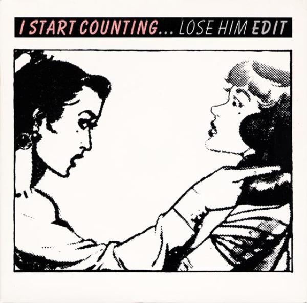 I Start Counting - Lose Him (Edit)