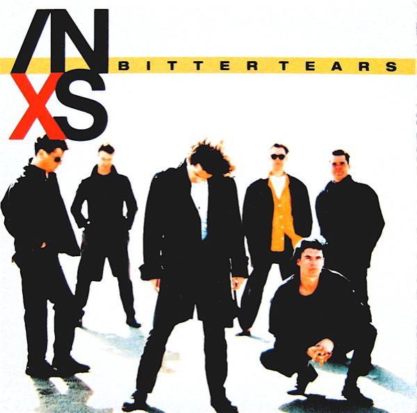 INXS - Bitter Tears