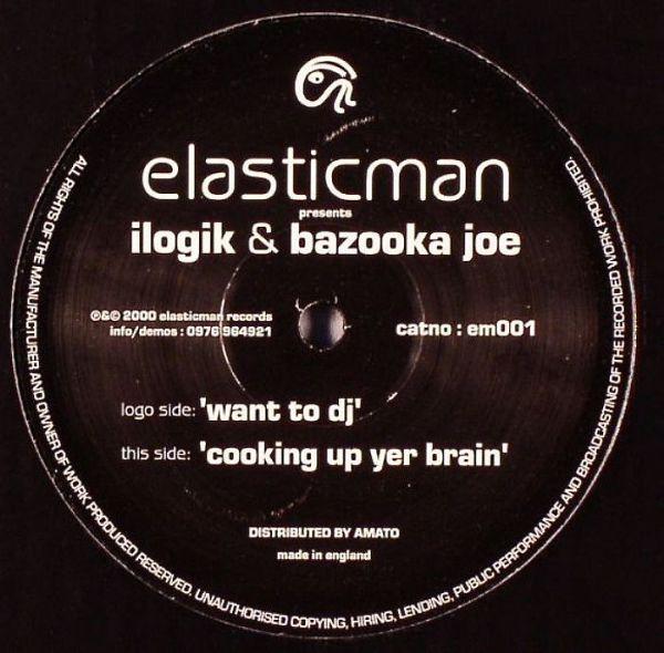 Ilogik, Bazooka Joe - Want To DJ / Cooking Up Yer Brain