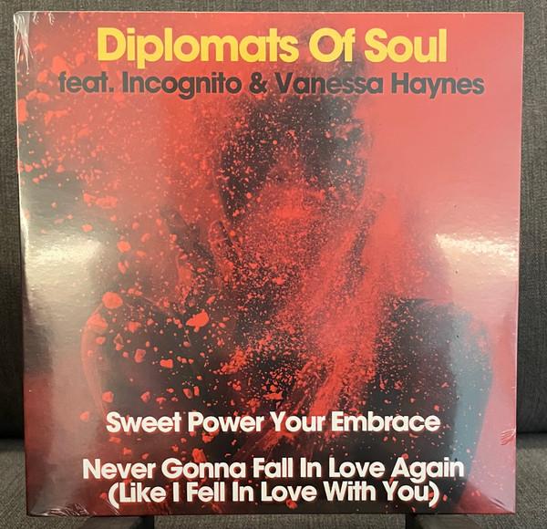Incognito, Diplomats Of Soul, Vanessa Haynes - Sweet Power Your Embrace / Never Gonna Fall In Love Again (Like I Fell In Love With You)