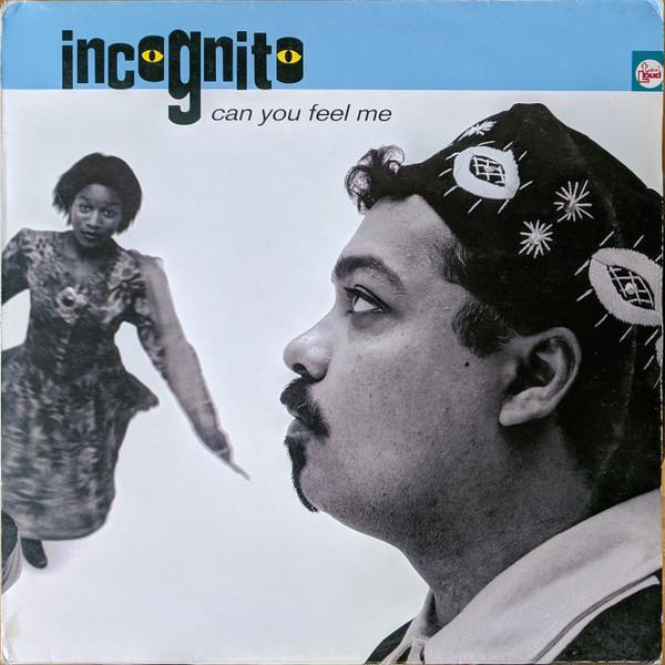 Incognito - Can You Feel Me