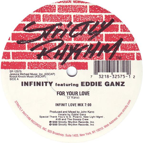 Infinity, Eddie Ganz - For Your Love