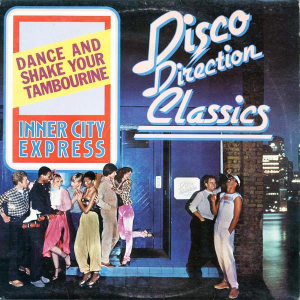 Inner City Express - Dance And Shake Your Tambourine