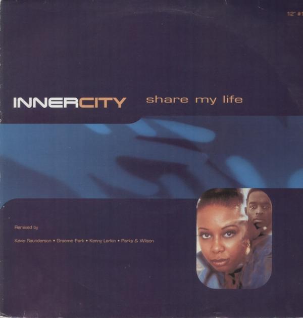 Inner City - Share My Life (12" #1)