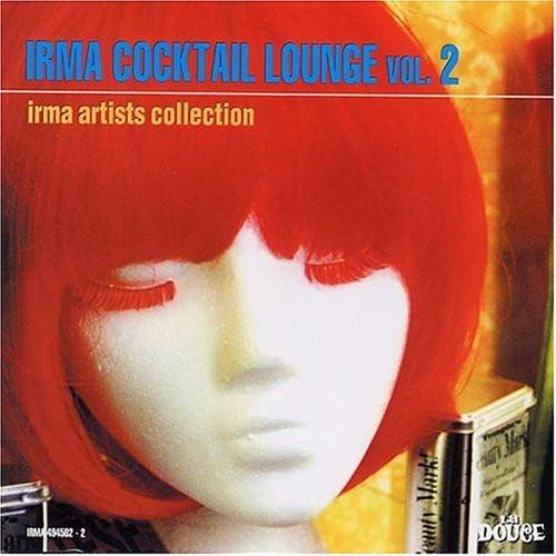 - Irma Cocktail Lounge Vol. 2