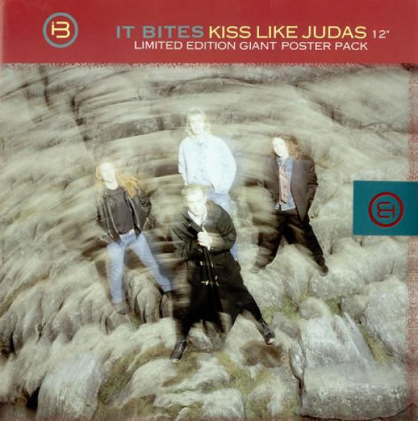 It Bites - Kiss Like Judas