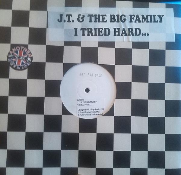 J.T. And The Big Family - I Tried Hard...