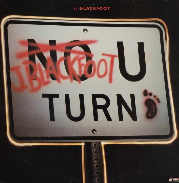 J. Blackfoot - U-Turn