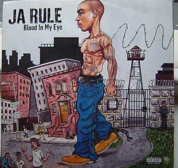 Ja Rule - Blood In My Eye