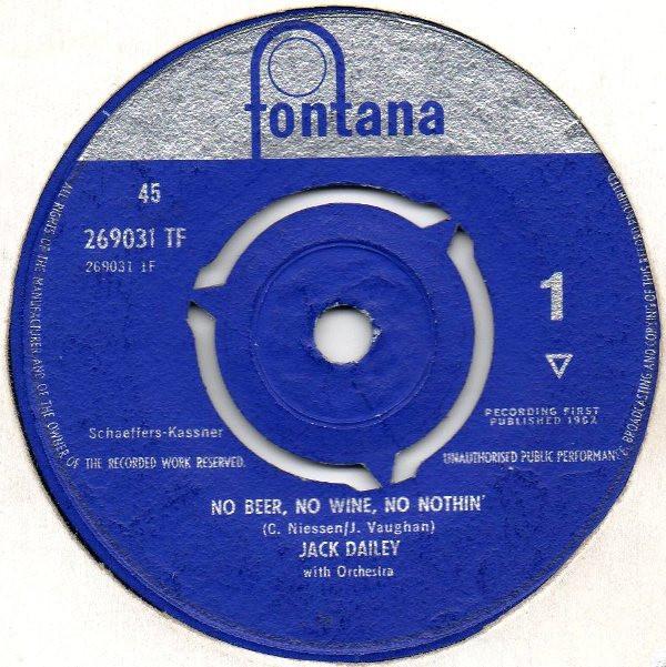 Jack Dailey - No Beer, No Wine, No Nothin' / Hello Jeannie, Hello