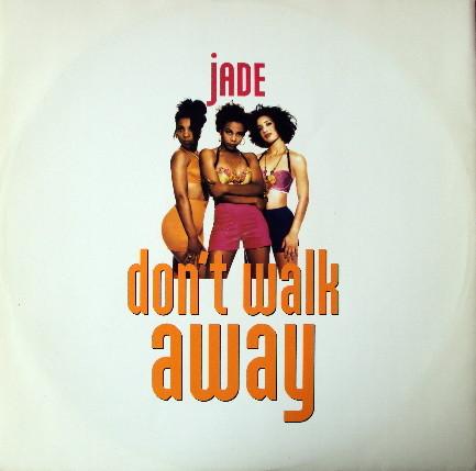 Jade (3) - Don't Walk Away
