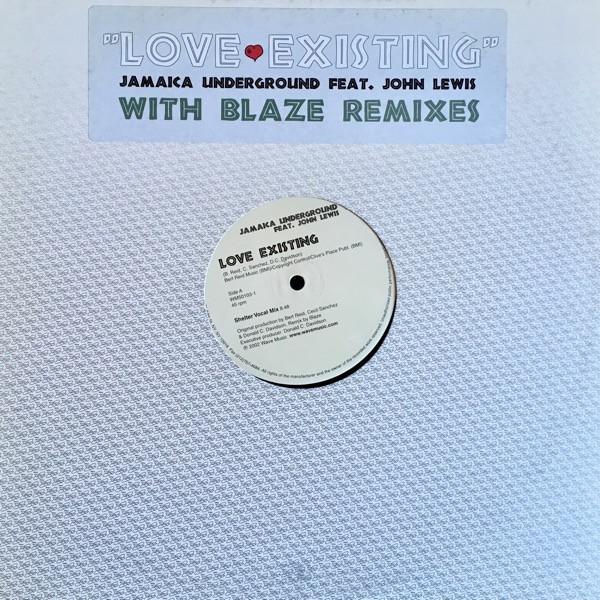 Jamaica Underground, John Wesley Lewis - Love Existing (Blaze Remixes)