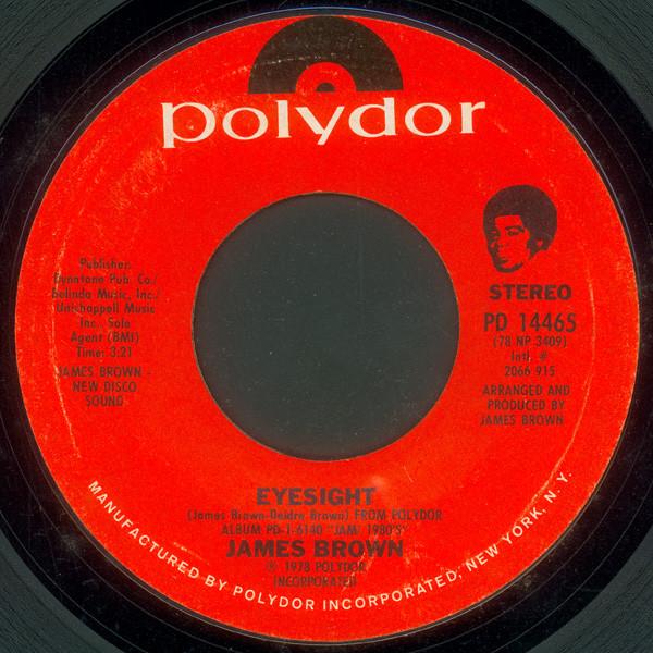James Brown - Eyesight / I Never, Never, Never Will Forget