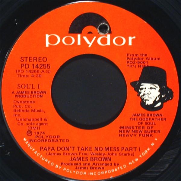 James Brown - Papa Don't Take No Mess