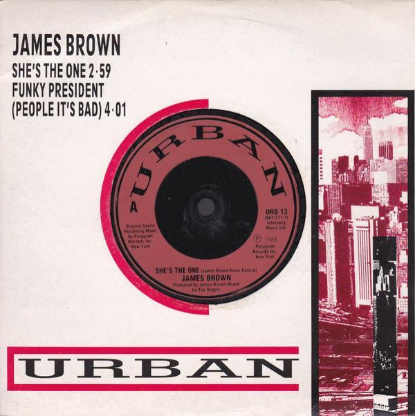 James Brown - She's The One / Funky President (People It's Bad)