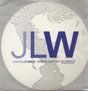 James Lee Wild - Who's Got My Number