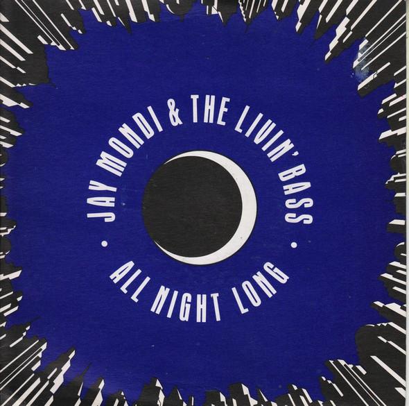 Jay Mondi & The Livin' Bass - All Night Long