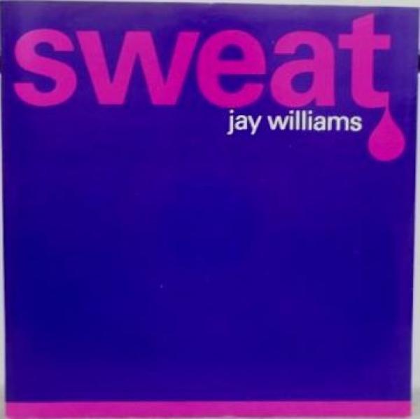 Jay Williams - Sweat