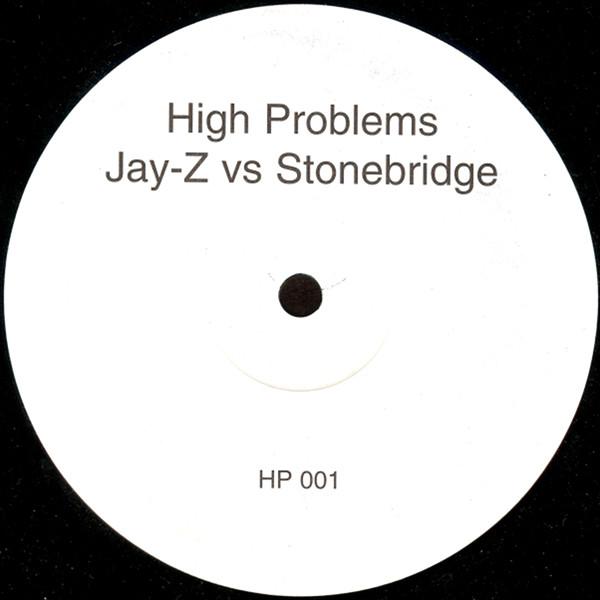 Jay-Z, StoneBridge - High Problems