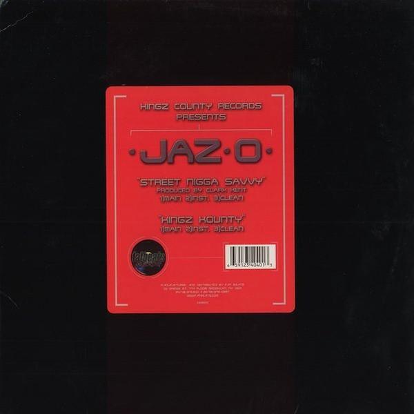 Jaz-O - Street Nigga Savvy / Kingz Kounty