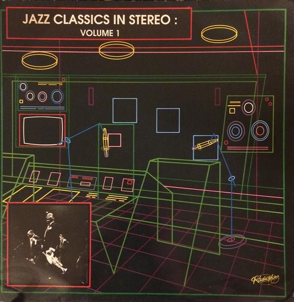  - Jazz Classics In Stereo: Vol 1