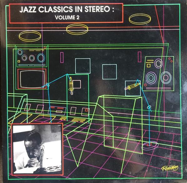  - Jazz Classics In Stereo: Vol 2