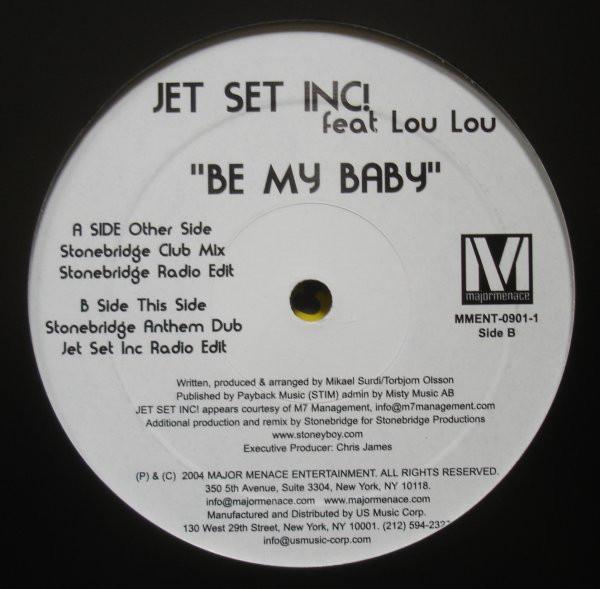 Jet Set Inc. - Be My Baby